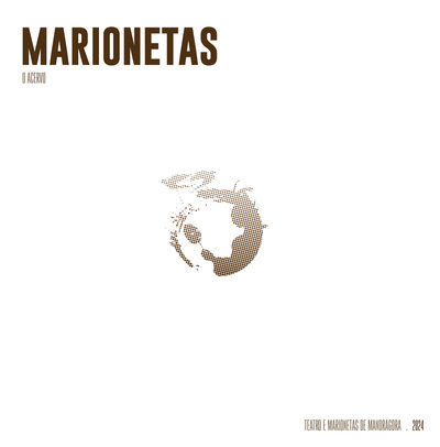 328 | MARIONETAS - o acervo do Teatro e Marionetas de Mandrágora